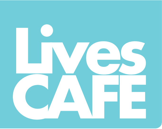 Lives CAFE
